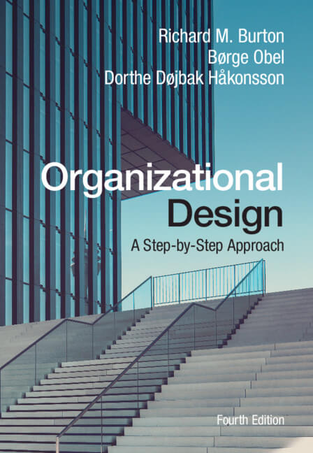 Organizational Design: A Step-by-Step Approach - 4th edition